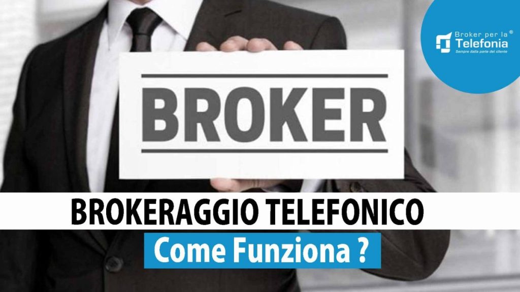 Brokeraggio Telefonico Come Funziona