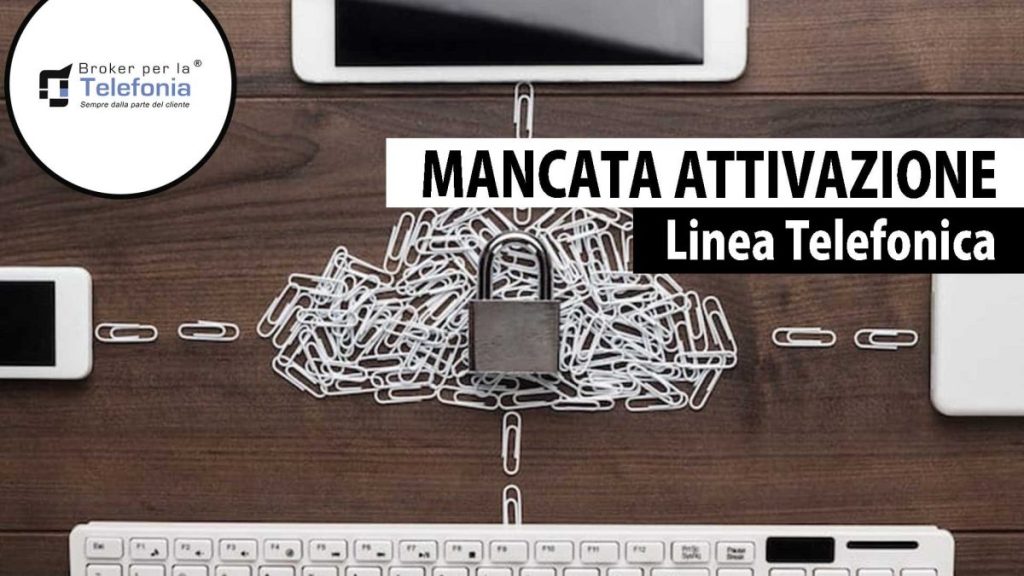 Mancata Attivazione Linea Telefonica