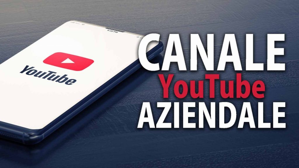 canale youtube aziendale