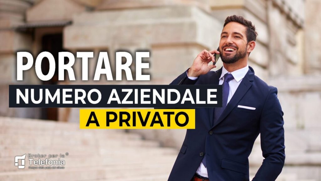 portare numero aziendale a privato